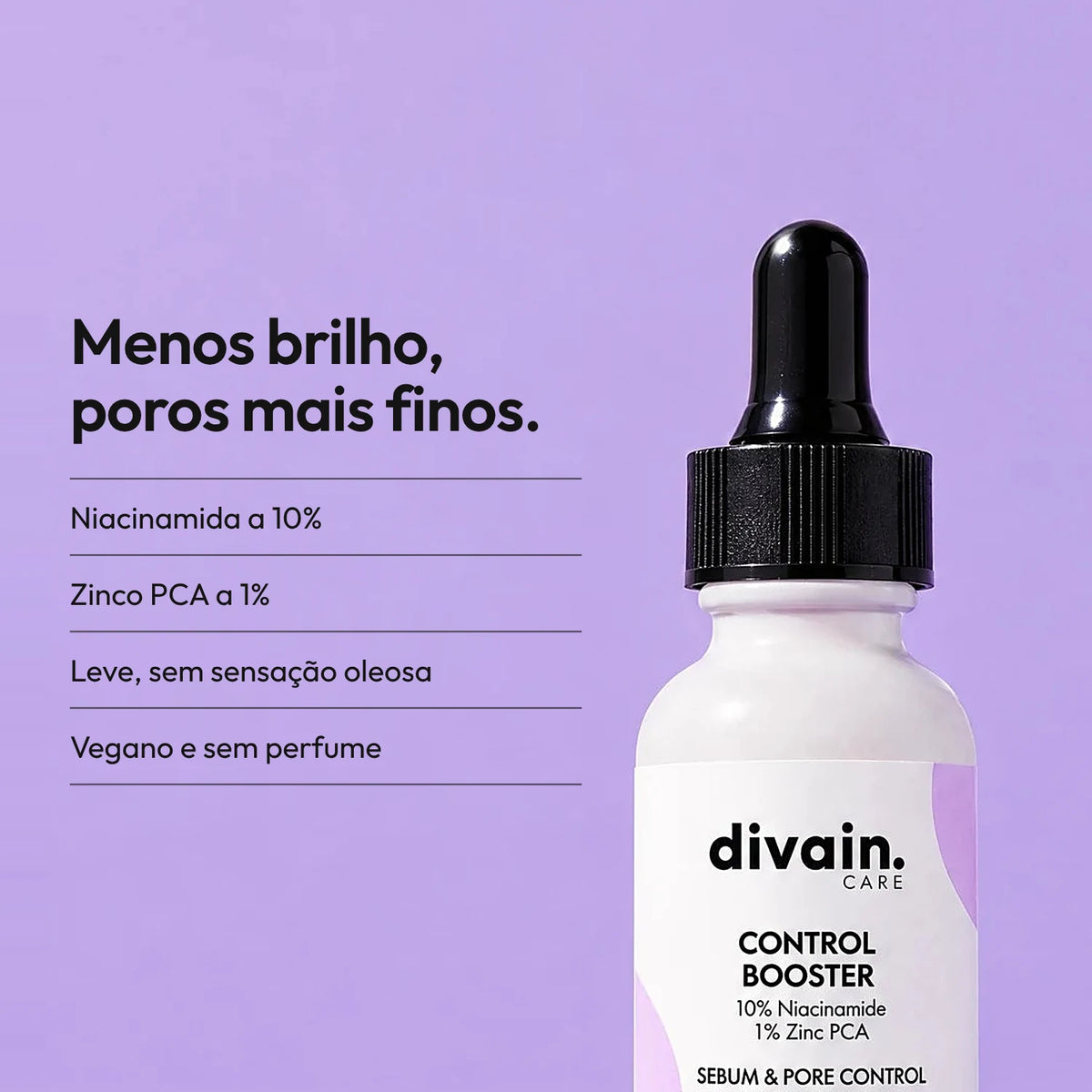 10 % de niacinamida e 1 % de zinco PCA, sem sensação oleosa.