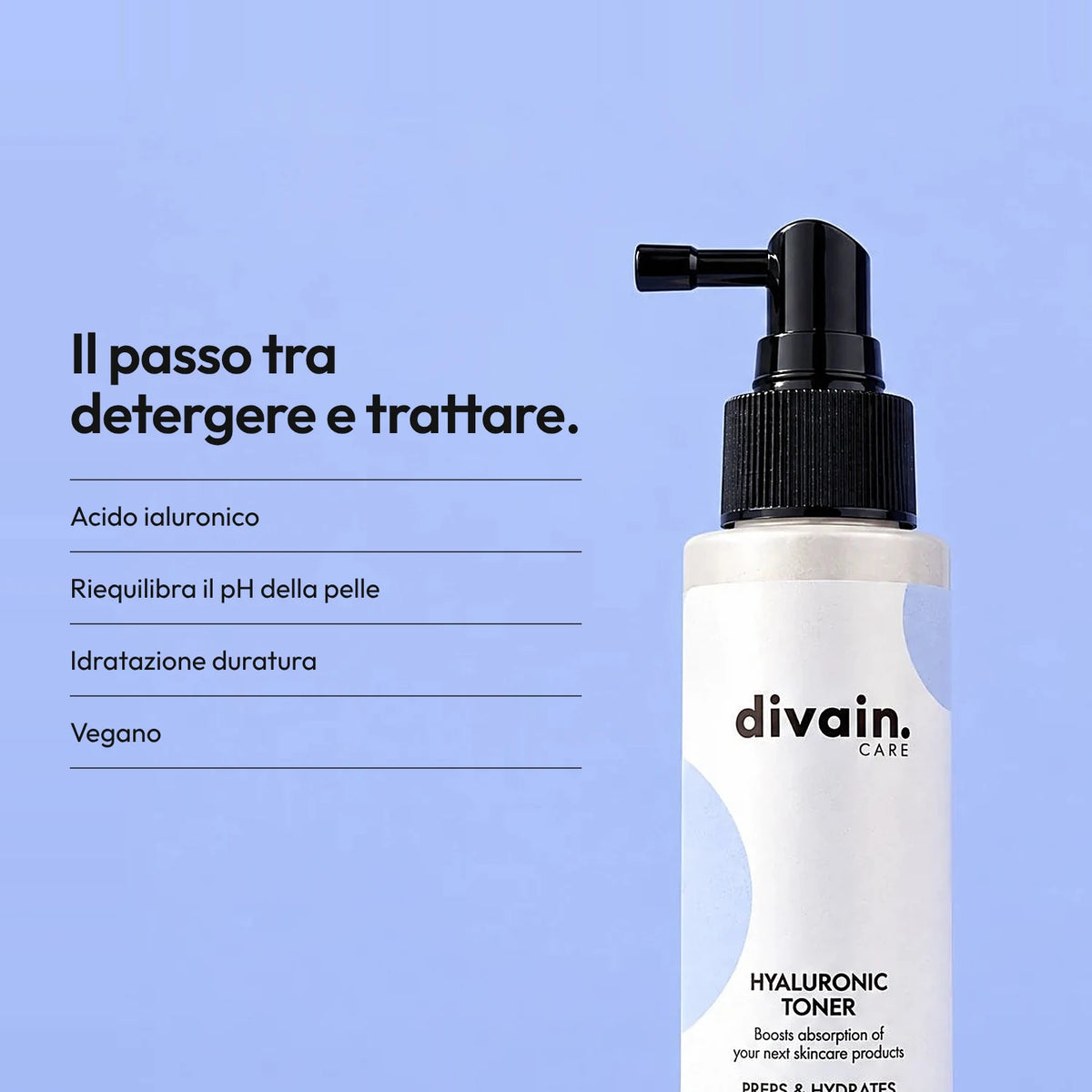Prepara e idrata la pelle in un solo gesto.