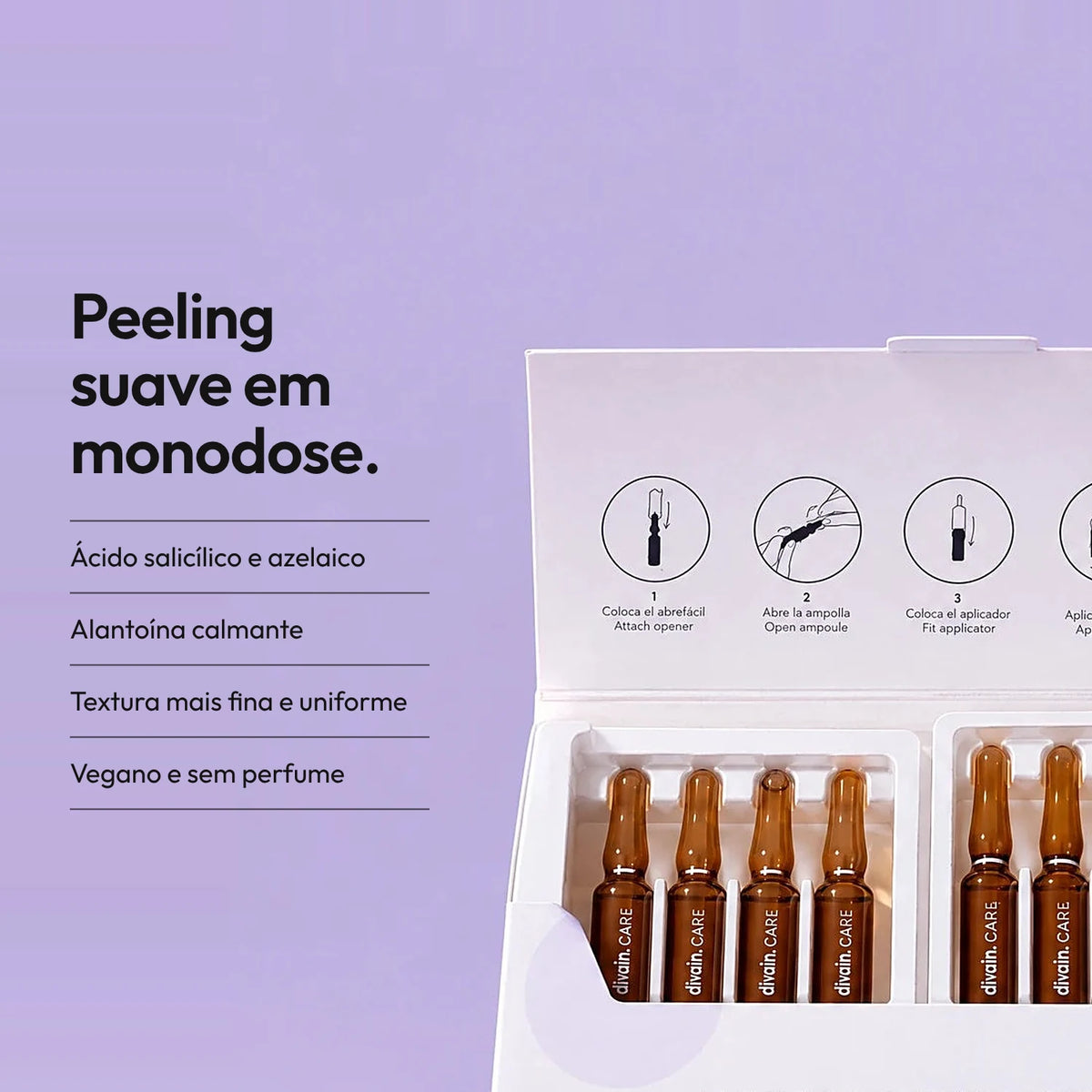 Peeling químico suave em monodose, sem enxaguar.
