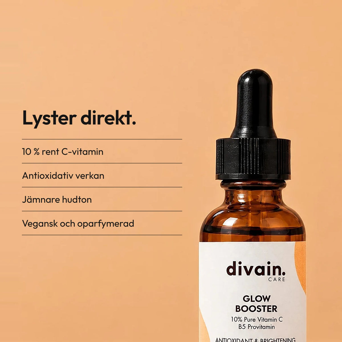 10 % ren C-vitamin för omedelbar lyster.