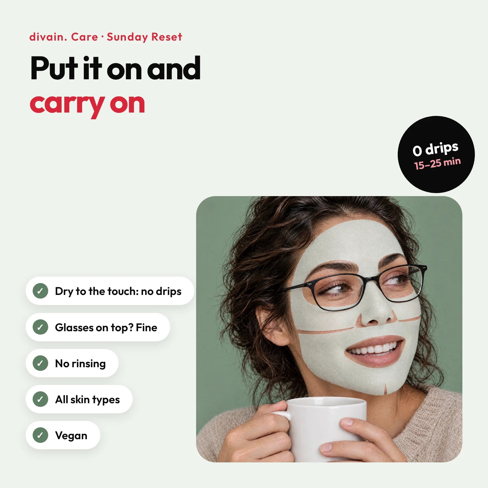 Sunday Reset benefits: dry to the touch, glasses-friendly, no rinsing, all skin types and vegan